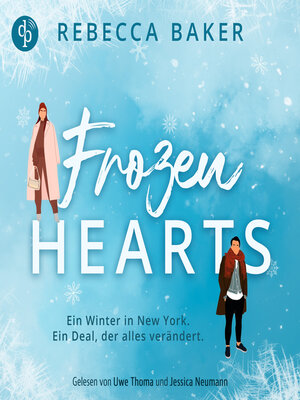 cover image of Frozen Hearts | Ein spicy Enemies to Lovers Romance Hörbuch im winterlichen New York (Ungekürzt)